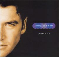 Jimmy Sommers - James Cafe lyrics