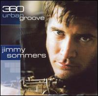 Jimmy Sommers - 360 Urban Groove lyrics