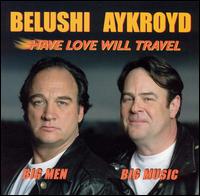 Jim Belushi - Have Love Will Travel lyrics