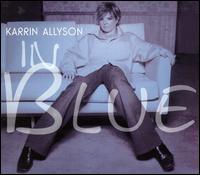 Karrin Allyson - In Blue lyrics