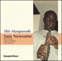 Sam Newsome - This Masquerade lyrics