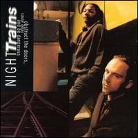 Night Trains - Obstruct the Doors Cause Delay & Be Dangerous lyrics