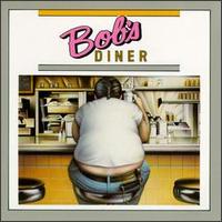 Bob's Diner - Bob's Diner lyrics