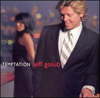 Jeff Golub - Temptation lyrics
