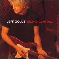 Jeff Golub - Grand Central lyrics