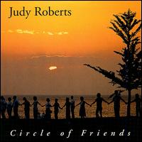 Judy Roberts - Circle of Friends lyrics
