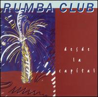 Rumba Club - Desde La Capital lyrics