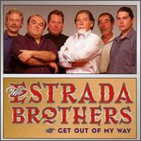 The Estrada Brothers - Get Out of My Way lyrics