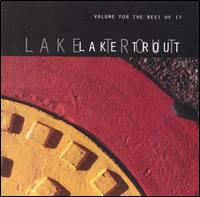 Lake Trout - Volume for the Rest of It lyrics
