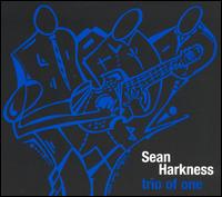 Sean Harkness - Trio Of One lyrics