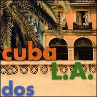 Cuba L.A. - Dos lyrics