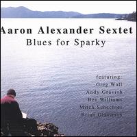 Aaron Alexander - Blues for Sparky lyrics