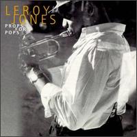Leroy Jones - Props for Pops lyrics