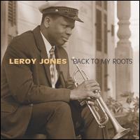 Leroy Jones - Back to My Roots lyrics