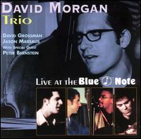David Morgan - Live at the Blue Note lyrics