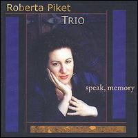 Roberta Piket - Speak, Memory lyrics