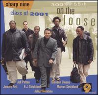 Sharp Nine Class of 2001 - On the Loose lyrics