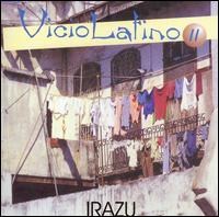 Irazu - Vicio Latino lyrics