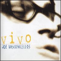 Joe Vasconcellos - Vivo [live] lyrics