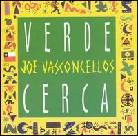 Joe Vasconcellos - Verde Cerca lyrics
