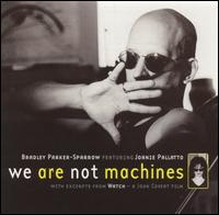 Bradley Parker-Sparrow - We Are Not Machines lyrics