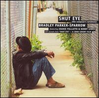 Bradley Parker-Sparrow - Shut Eye (The Composer's Variations) lyrics