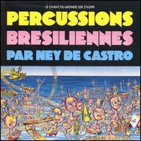 Ney de Castro - Percussions Bresiliennes lyrics