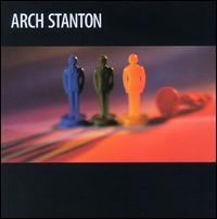 Arch Stanton - Arch Stanton lyrics