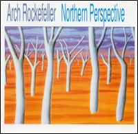Arch Rockefeller - Northern Perspective lyrics