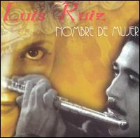 Luis Armando Ruiz [Trumpet] - Nombre de Mujer lyrics
