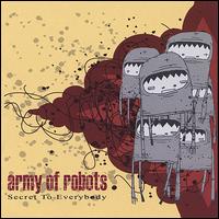 Army of Robots - Secret to Everybody lyrics