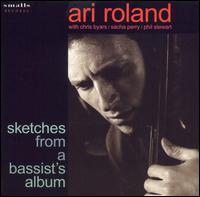 Ari Roland - Sketches from a Bassist's Album lyrics