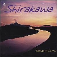 Stands & Cairns - Shirakawa lyrics