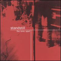 Standstill - The Ionic Spell lyrics
