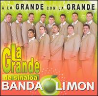 La Grande de Sinaloa Banda Limon - A Lo Grande Con la Grande lyrics