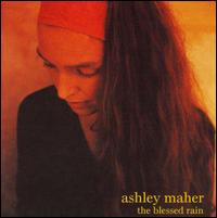 Ashley Maher - The Blessed Rain lyrics