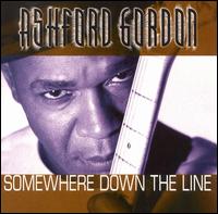 Ashford Gordon - Somewhere Down the Line lyrics