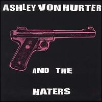 Ashley Von Hurter - Ashley Von Hurter and the Haters lyrics