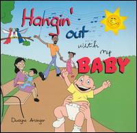 Dwayne Arvinger - Hangin' Out With My Baby lyrics