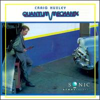 Craig Huxley - Quantum Mechanix lyrics