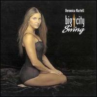 Veronica Martell - Big City Swing lyrics