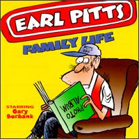 Earl Pitts - Family Life lyrics