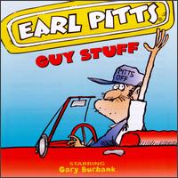 Earl Pitts - Guy Stuff lyrics