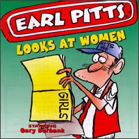 Earl Pitts - Looks at Women lyrics