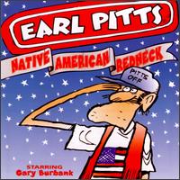 Earl Pitts - Native American Redneck lyrics