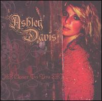 Ashley Davis - Closer to You lyrics