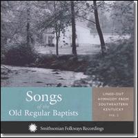 Indian Bottom Association Members - Songs of the Old Regular Baptists, Vol. 2: Lined-Out Hymnody from Southeastern Kentucky lyrics