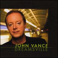John Vance - Dreamsville lyrics