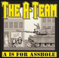 The A-Team - A Is for Asshole lyrics
