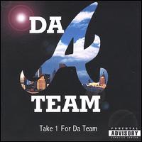 Da A-Team - Take 1 for da Team lyrics